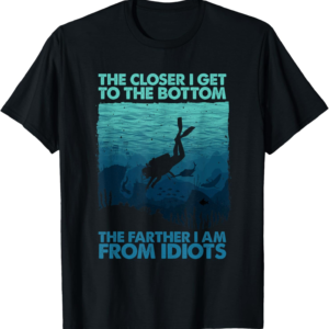 Funny Scuba Themed Design T-Shirt