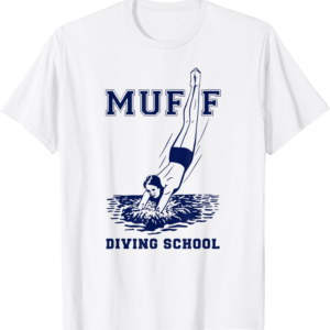 Muffs Diving School Funny Scuba Diving T-Shirt